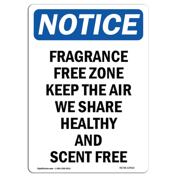 Signmission OSHA Notice, 7" Height, Fragrance Free Zone Keep The Air Sign, 7" X 5", Portrait OS-NS-D-57-V-12912 - main